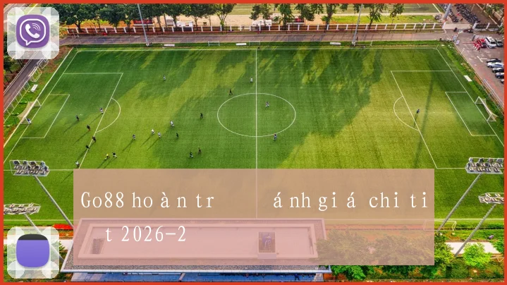 Go88 hoàn trả đánh giá chi tiết 2026